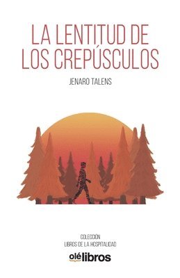 La lentitud de los crepsculos 1