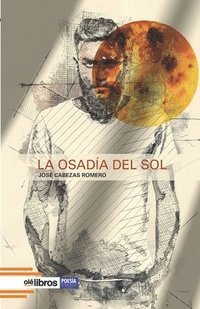 bokomslag La osadia del sol