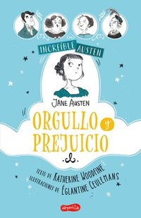 bokomslag Increíble Austen. Orgullo Y Prejuicio: (Awesomely Austen. Pride and Prejudice - Spanish Edition)