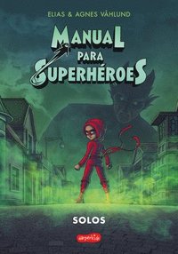 bokomslag Manual Para Superhéroes 3: Solos (Cómic)