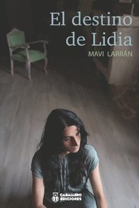 bokomslag El Destino de Lidia
