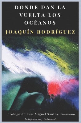 bokomslag Donde Dan La Vuelta Los Océanos