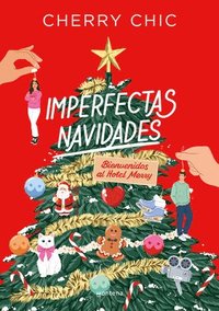 bokomslag Imperfectas Navidades: Bienvenidos Al Hotel Merry / An Imperfect Christmas: Welc Ome to the Merry Hotel