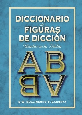 E. W. Bullinguer, Francisco Lacueva - Diccionario de Figuras de Dicción, Häftad