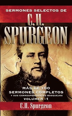 bokomslag Sermones Selectos de C. H. Spurgeon Vol. 1