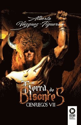 Alberto Vázquez-Figueroa - Tierra de bisontes, Häftad