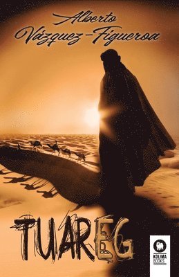 Alberto Vázquez Figueroa - Tuareg, Häftad. Tillgänglighet: Lägg i varukorg