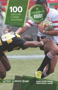 bokomslag 100 ejercicios y juegos seleccionados de iniciacion al rugby