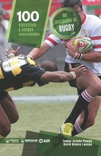 bokomslag 100 ejercicios y juegos seleccionados de iniciación al rugby