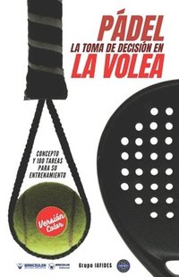 bokomslag Pádel. La toma de decisión en la volea