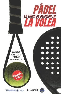bokomslag Pádel. La toma de decisión en la volea