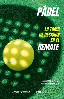 bokomslag Pádel. La toma de decisión en el remate