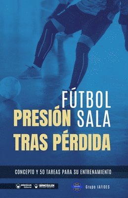 Fútbol sala. Presión tras pérdida