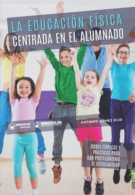 bokomslag La educacin fsica centrada en el alumnado