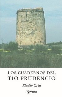 bokomslag Los Cuadernos del tio Prudencio