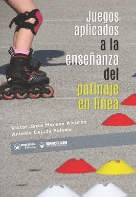 bokomslag Juegos aplicados a la enseñanza del patinaje en línea
