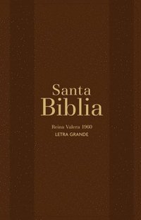 bokomslag Biblia Rvr 1960 Letra Grande Tamaño Manual Marrón Con Cierre E Índice (Bible Rvr 1960 Large Print Handsize Leatherlike Brown Indexed with Zipper (Span