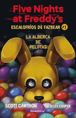 Five Nights at Freddy's. La Alberca de Pelotas/ Into the Pit 1