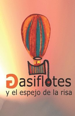 bokomslag Gasiflotes y el espejo de la risa