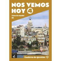 bokomslag Nos vemos hoy 4 - Cuaderno de ejercicios + audio MP3. B2