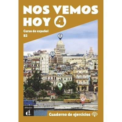 Nos vemos hoy 4 - Cuaderno de ejercicios + audio MP3. B2 1