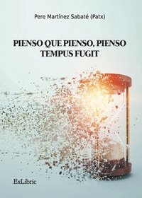 bokomslag Pienso que pienso, pienso-Tempus fugit