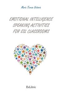 bokomslag Emotional intelligence speaking activities for ESL classrooms