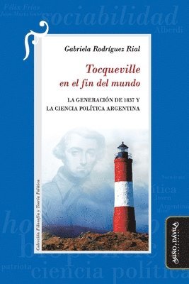 Gabriela Rodríguez Rial - Tocqueville en el fin del mundo, Häftad