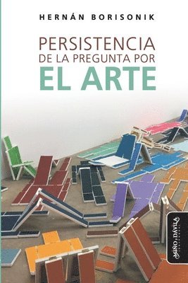 Hernán Borisonik - Persistencia de la pregunta por el arte, Häftad