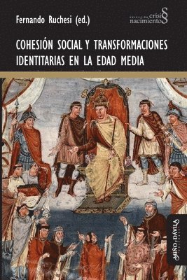 bokomslag Cohesión social y transformaciones identitarias en la Edad Media
