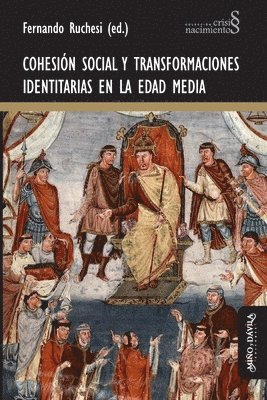 Cohesion social y transformaciones identitarias en la Edad Media 1