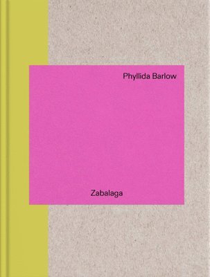 bokomslag Phyllida Barlow: In Zabalaga