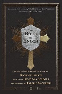 bokomslag Books of Enoch Includes a narrative reconstruction of the Book of Giants based on the Dead Sea Scrolls and records of the Fallen Watchers