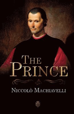 Niccolò Machiavelli - Prince Niccolò Machiavelli, Häftad