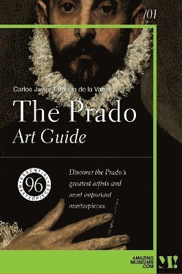 bokomslag The Prado. Art Guide