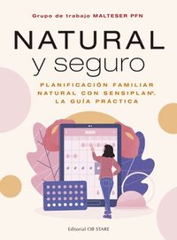 bokomslag Natural Y Seguro. Planificacion Familiar