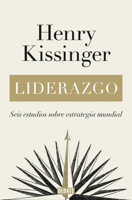 bokomslag Liderazgo: Seis Estudios Sobre Estrategia Mundial / Leadership: Six Studies in W Orld Strategy