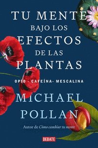 bokomslag Tu Mente Bajo Los Efectos de Las Plantas / This Is Your Mind on Plants