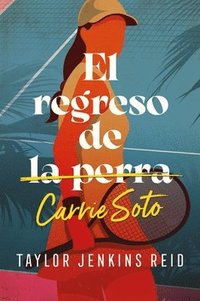 bokomslag Regreso de Carrie Soto, El