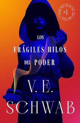 Frágiles Hilos del Poder, Los 1