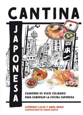 bokomslag Cantina Japonesa: Cuaderno de Viaje Culinario Para Saborear La Cocina Japonesa