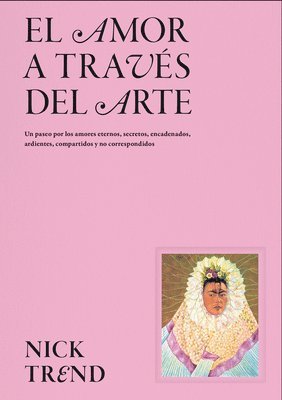bokomslag El Amor a Través del Arte / What Art Can Tell Us about Love