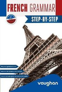 bokomslag French Grammar Step-by-Step
