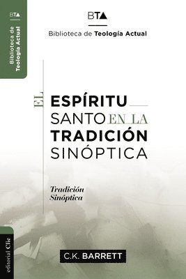 Charles Kingsley Barrett - Espíritu Santo En La Tradición Sinóptica, Häftad