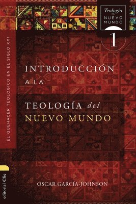 bokomslag Introduccion a la teologia del Nuevo Mundo