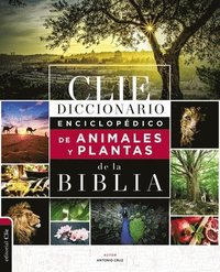 bokomslag Diccionario Enciclopedico De Animales Y Plantas De La Biblia