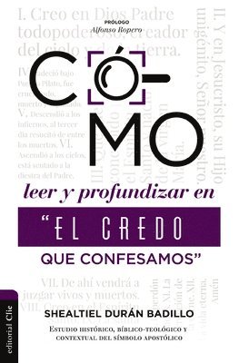 Como Leer Y Profundizar En El Credo Que Confesamos 1