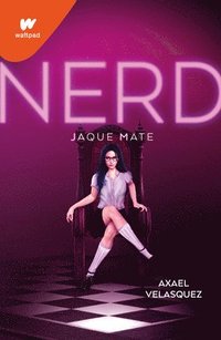 bokomslag Nerd Libro 2: Jaque Mate / Nerd, Book 2: Checkmate