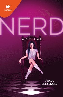 Nerd Libro 2: Jaque Mate / Nerd, Book 2: Checkmate 1