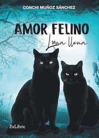 bokomslag Amor felino. Luna llena